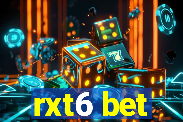 rxt6 bet